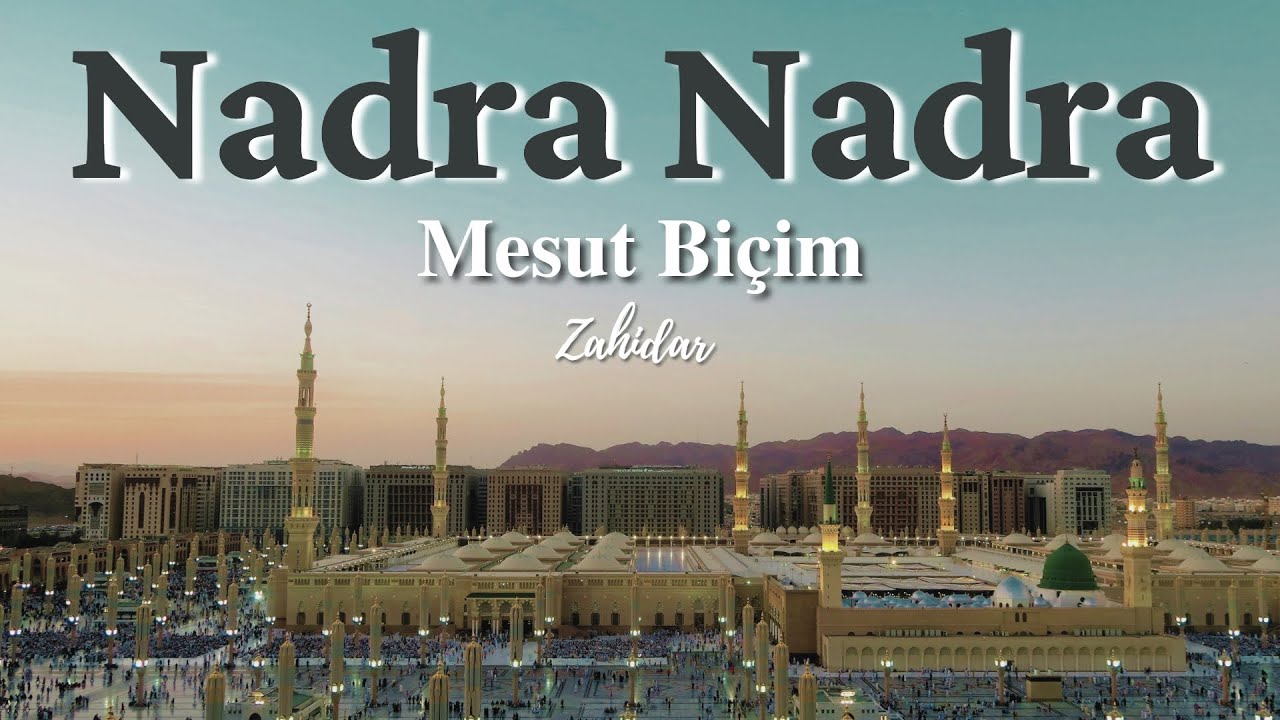 Nadra Nadra İlahisi - Mesut Biçim ᴴᴰ |  Zahidar ( Altyazılı )