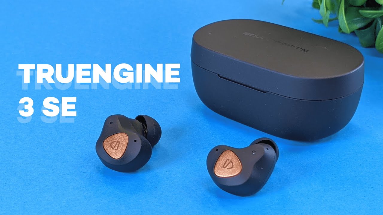 SoundPEATS Truengine 3 SE True Wireless Earbuds Review
