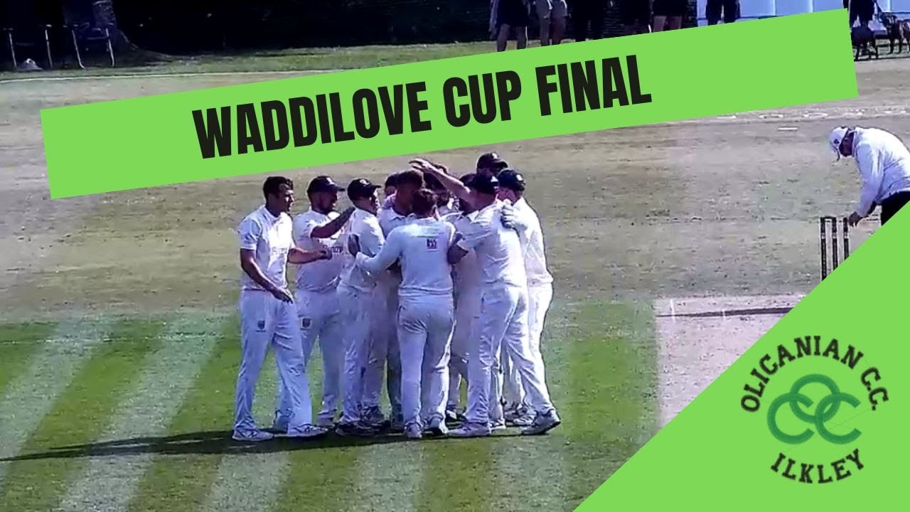 Waddilove Cup Final 2022 - Rawdon CC v Steeton CC