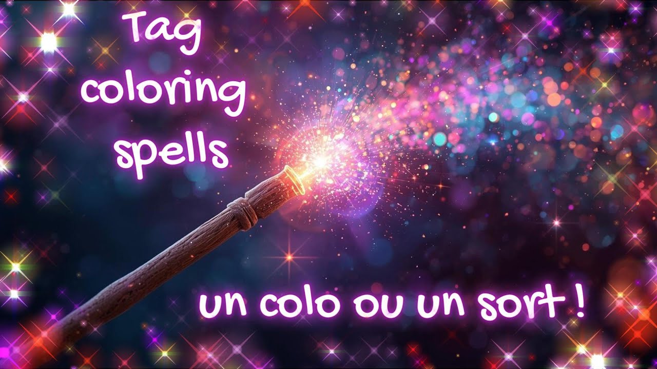 Tag coloring spells:  un colo ou un sort !