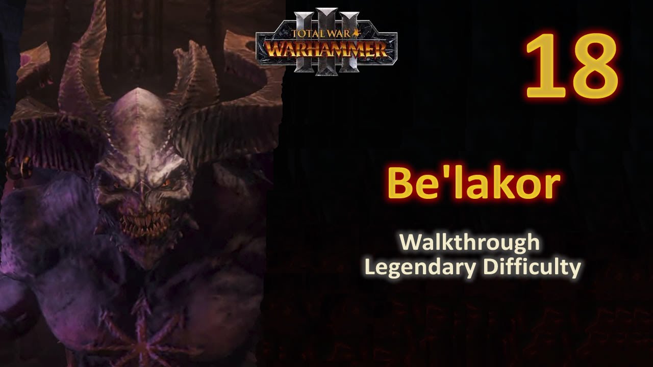 #18 Be'lakor - The Shadow Legion - Battle of Couronne vs Bretonnia - Legendary - No Commentary