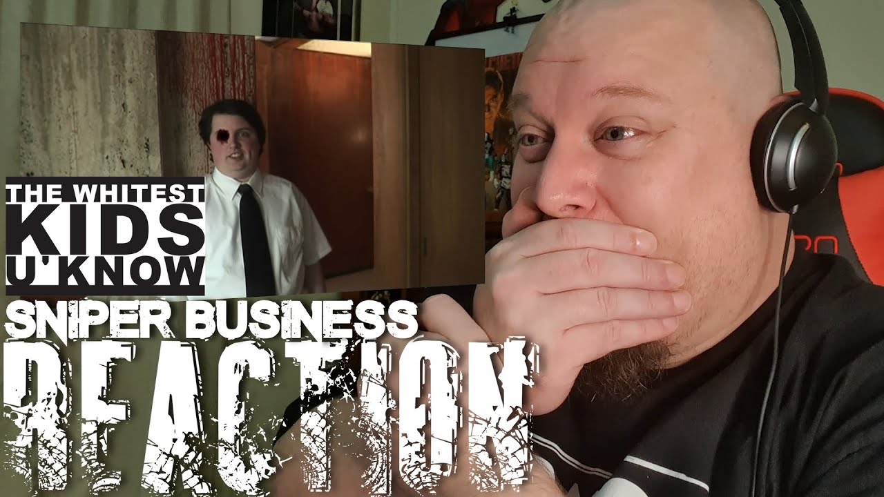 Whitest Kids You Know - Sniper Business REACTION - Business is rough!