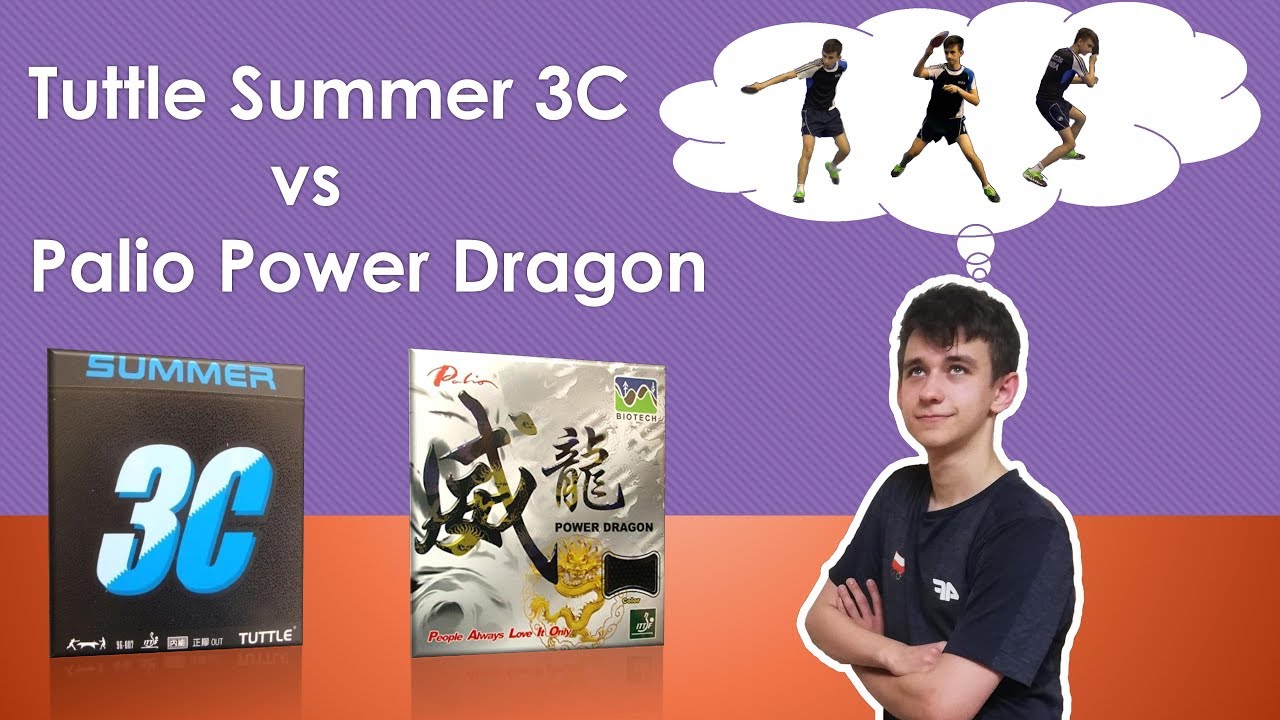Tuttle Summer 3C vs Palio Power Dragon | review | #tabletennis