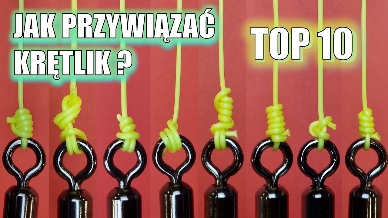 TOP 10. NAJLEPSZE WĘZŁY DO KRĘTLIKA.
