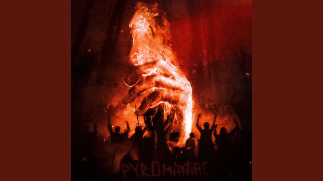 PYROMANIAC