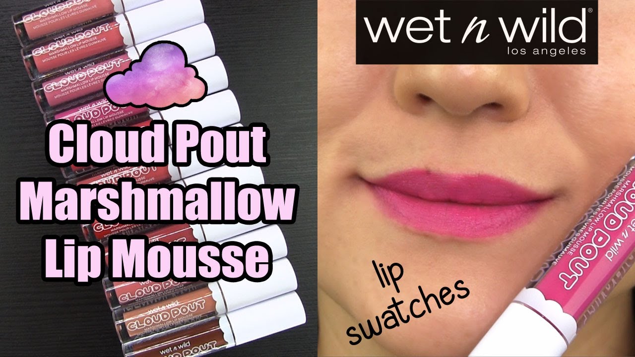 Wet n Wild CLOUD POUT Marshmallow Lip Mousse // LIP SWATCHES & REVIEW
