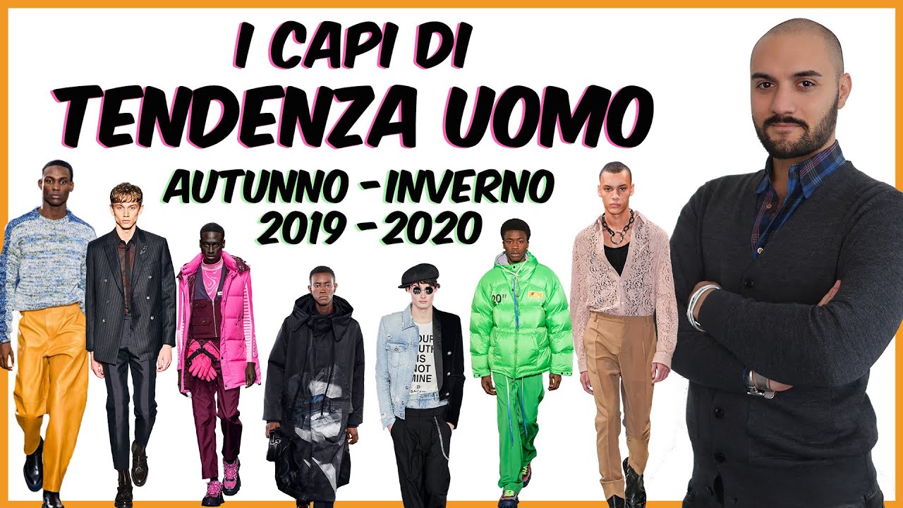 I capi di TENDENZA UOMO autunno inverno 2019 2020 | Andrea Cimatti