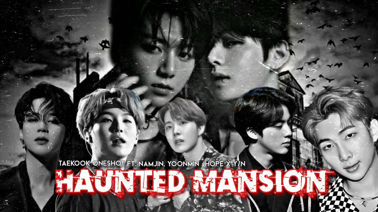 𝐇𝐀𝐔𝐍𝐓𝐄𝐃 𝐇𝐎𝐔𝐒𝐄 | ᴛᴀᴇᴋᴏᴏᴋ ᴏɴᴇsʜᴏᴛ/ᴍᴏᴠɪᴇ ғᴛ. ɴᴀᴍᴊɪɴ & ʏᴏᴏɴᴍɪɴ 🍿
