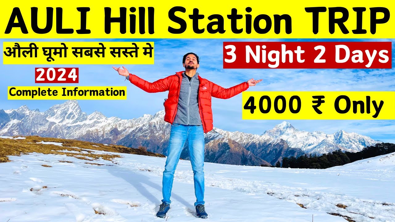 Auli Hill Station Budget Trip December 2023 2024 | Auli Budget Trip 2024 | Auli Tourist Places