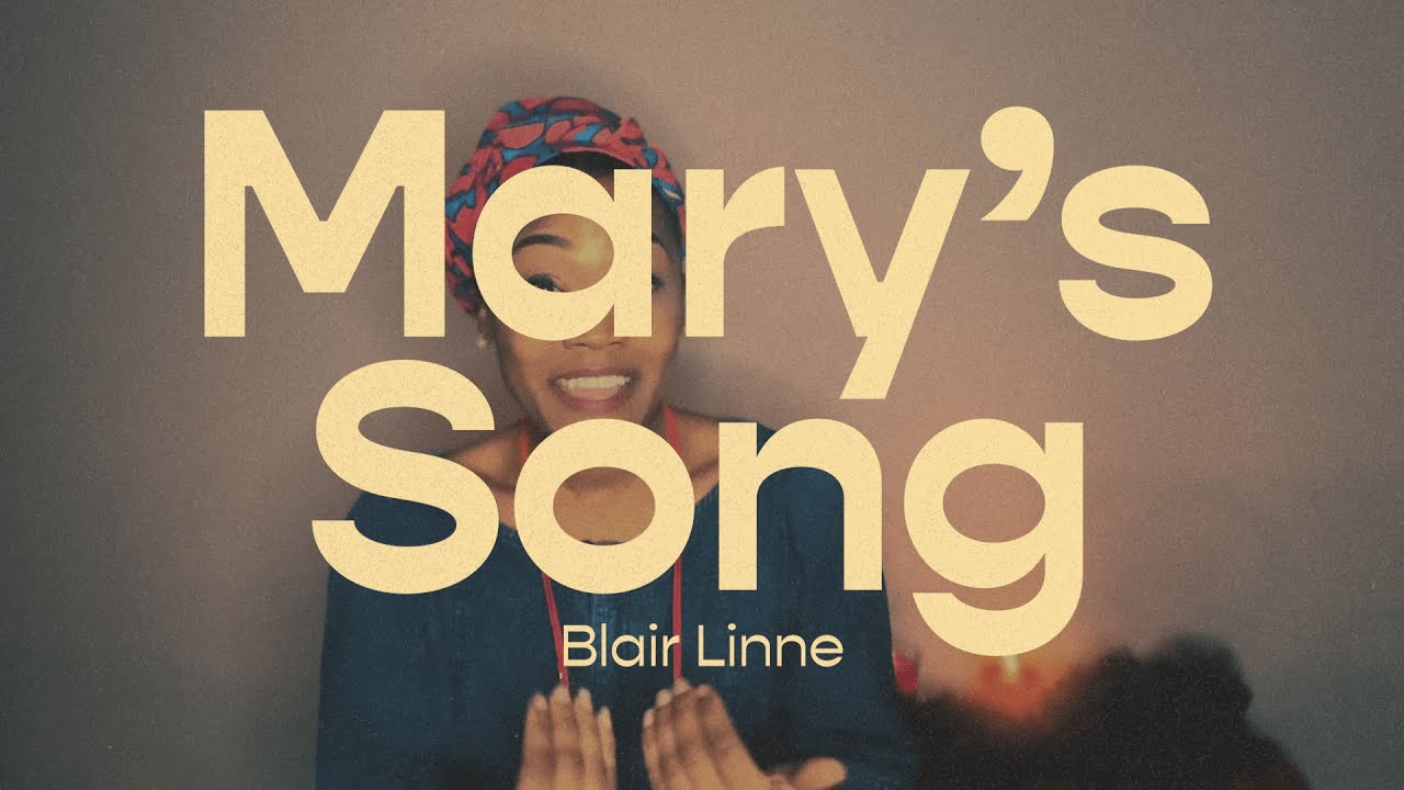 Mary’s Song | Blair Linne