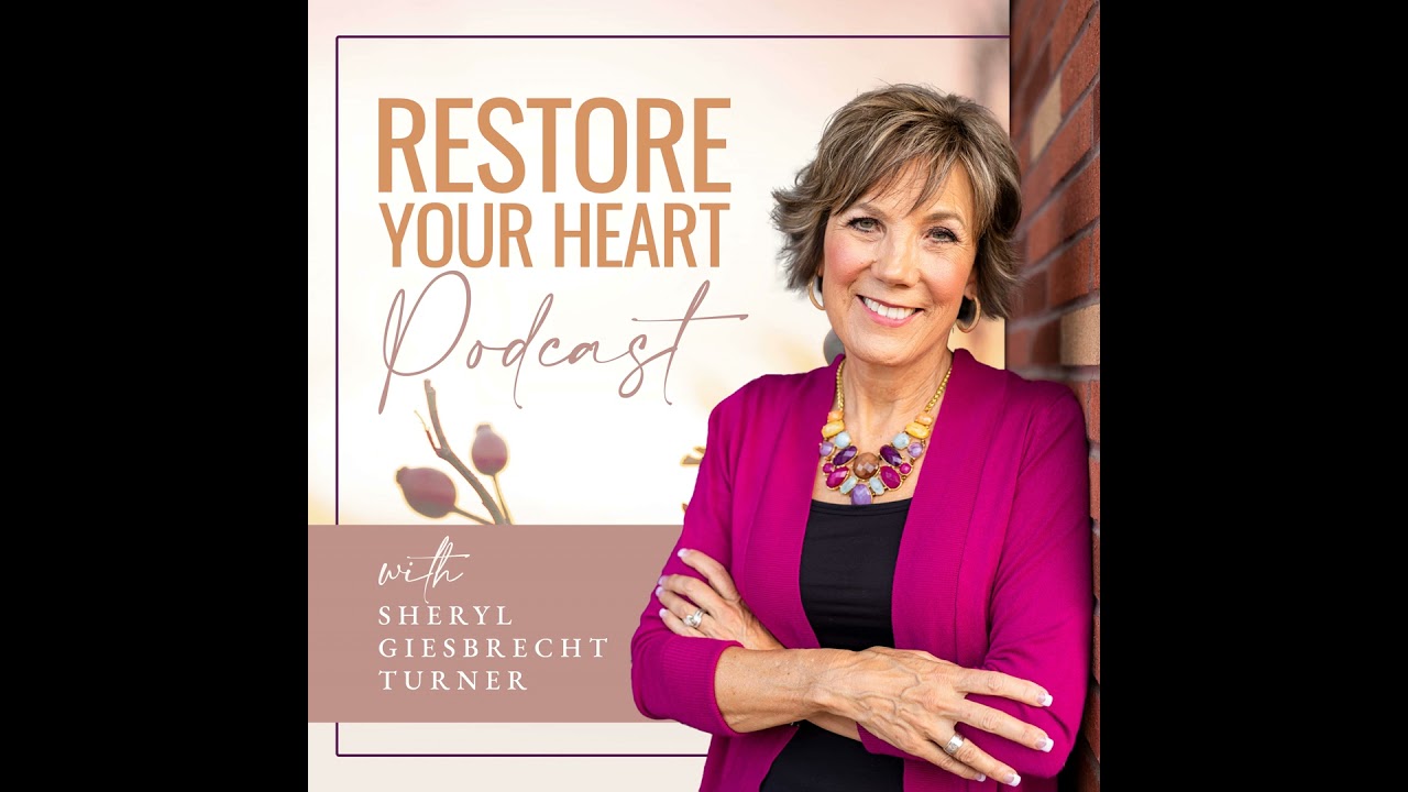 Restore Your Heart with Sheryl Giesbrecht Turner Trailer