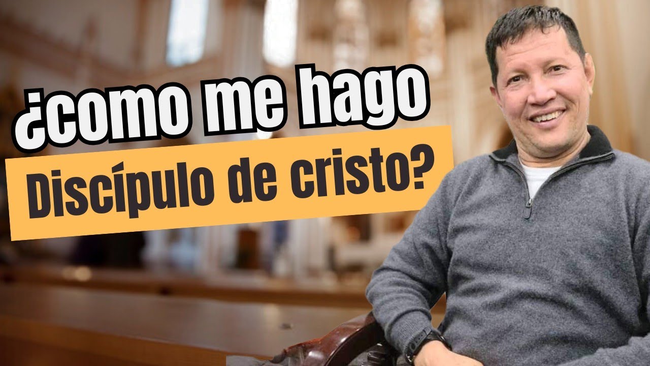 ¿Cómo me hago un VERDADERO DISCÍPULO de CRISTO? PADRE LUIS TORO