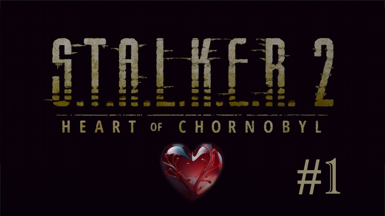 S.T.A.L.K.E.R.  2  Heart of Chornobyl | Walkthrough Part 1 | 4K HDR (No Commentary)