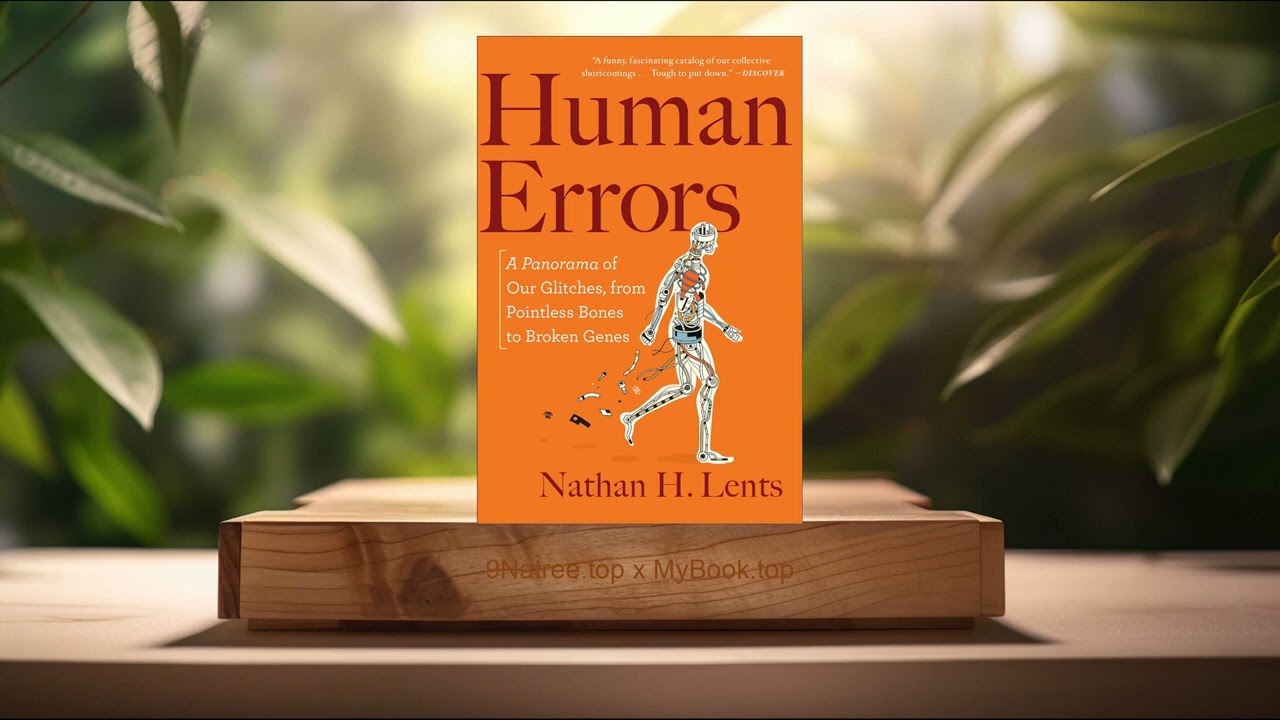 [Review] Human Errors (Nathan H. Lents) Summarized