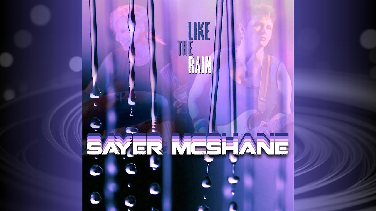 SAYER McSHANE - Like The Rain [Official Lyrics Video]