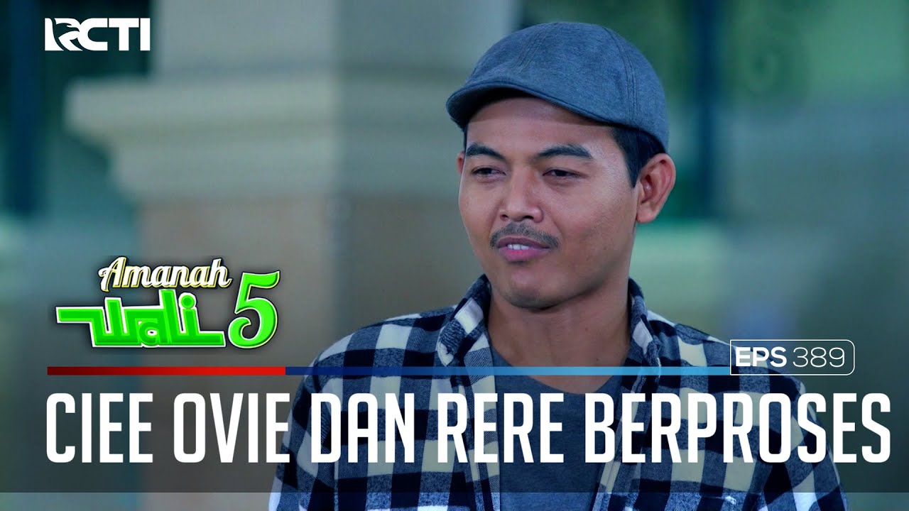 CIEEE MULAI ADA GETARAN RASA NIH ANTARA OVIE DAN RERE - AMANAH WALI 5 [PART 3]