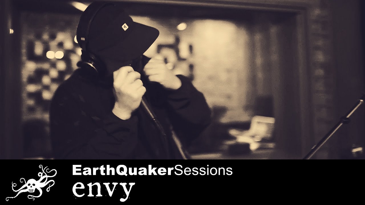 ENVY EarthQuaker Sessions- 