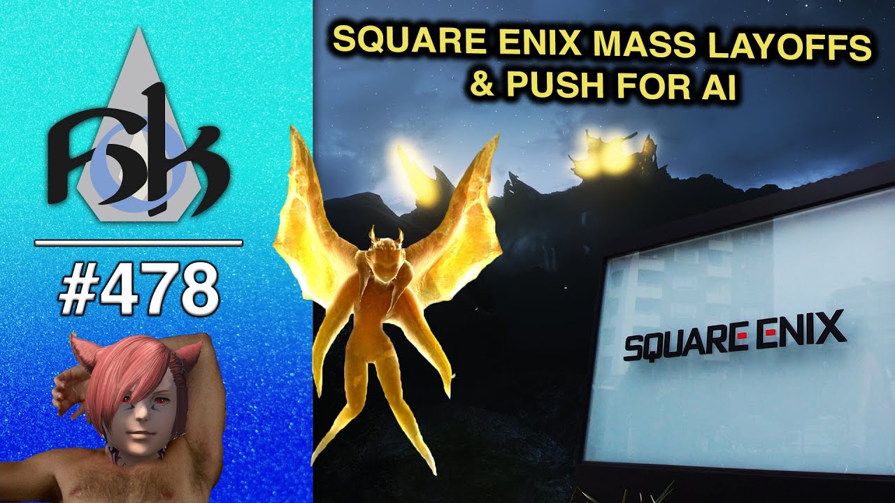 Square Enix Mass Layoffs & Push For AI | SoH | #478