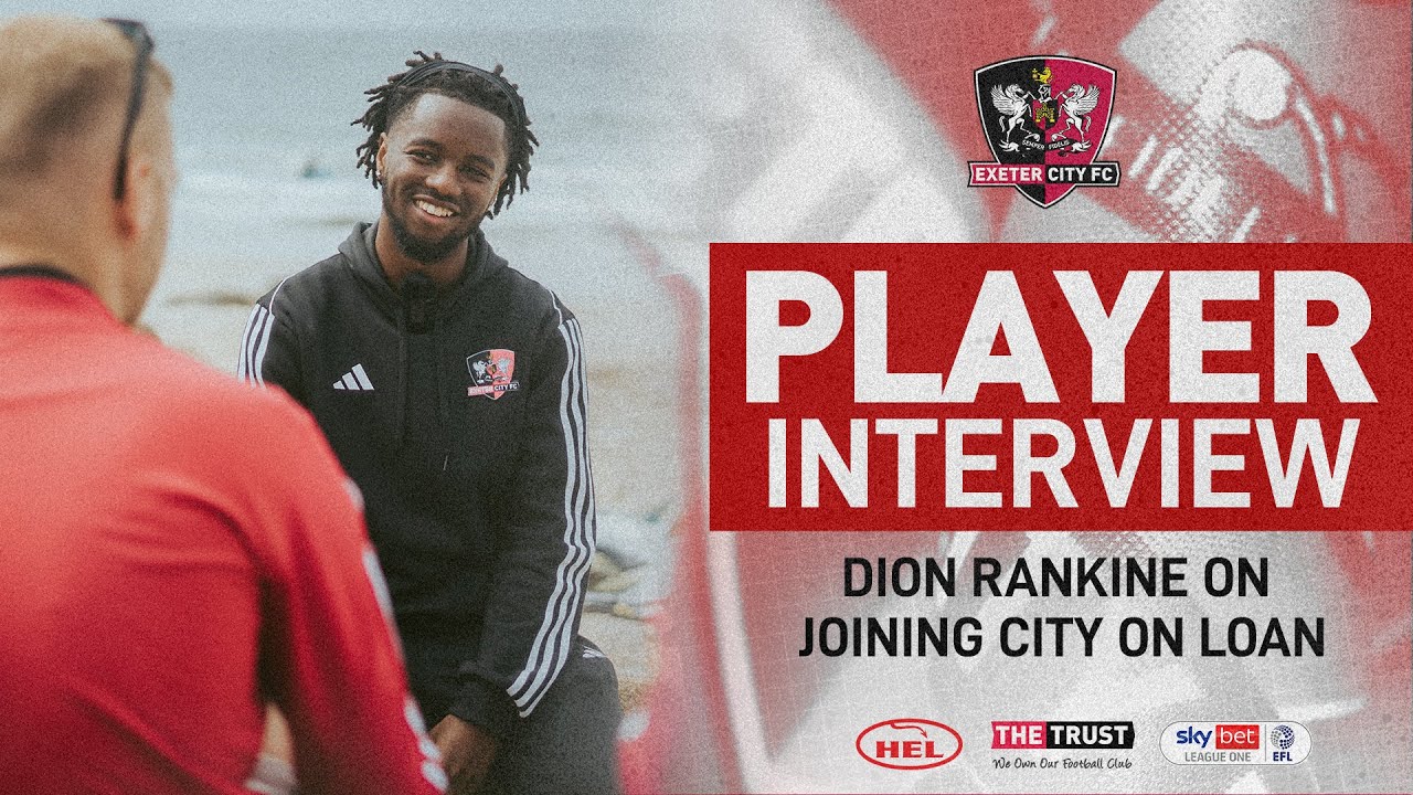 💬 Dion Rankine on signing on loan at Exeter City | Exeter City Football Club
