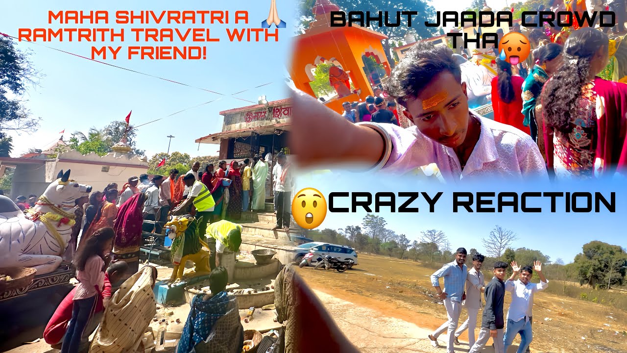 MAHA SHIVRATRI  🙏🏻 RAMTRITH TRAVEL WITH MY FRIEND ! Watch full vlog …
