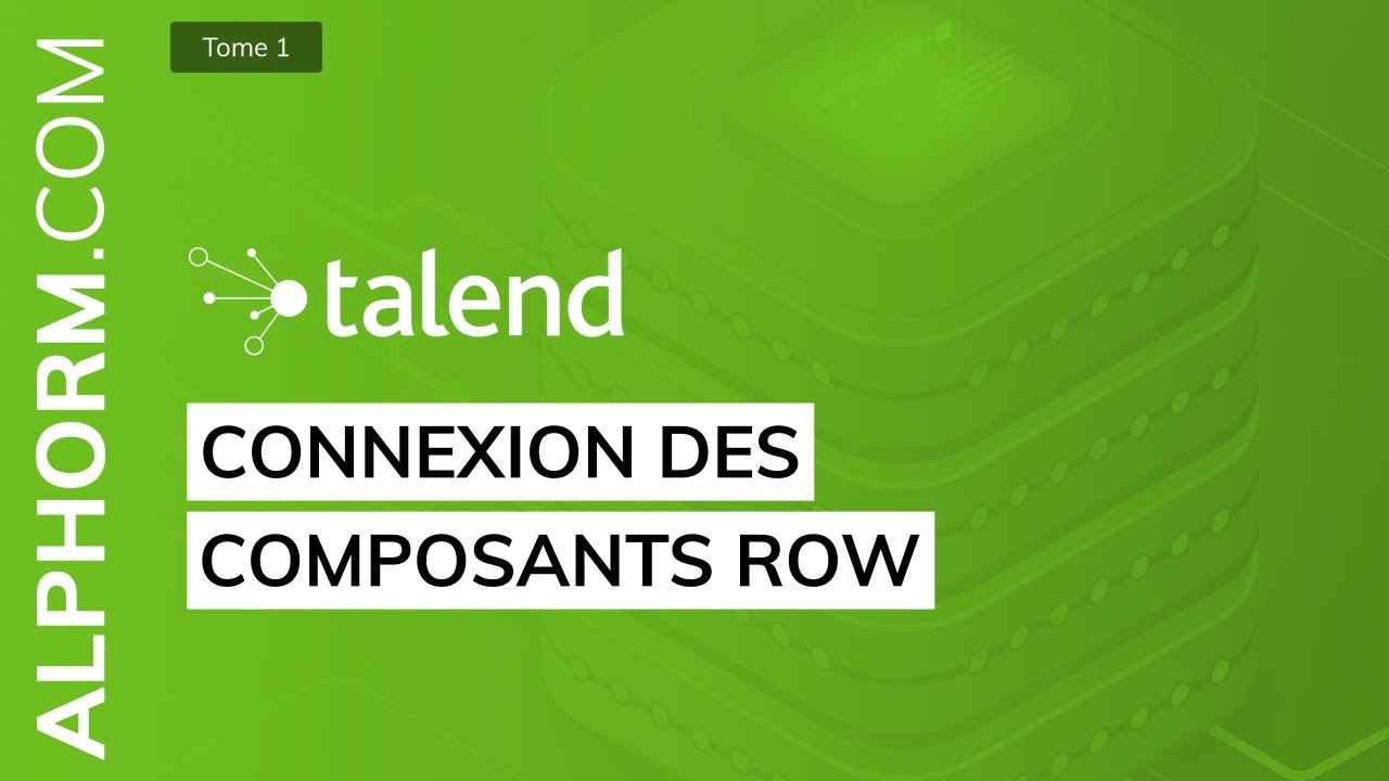 Tuto ETL Talend Open Studio - Connexion des composants ROW