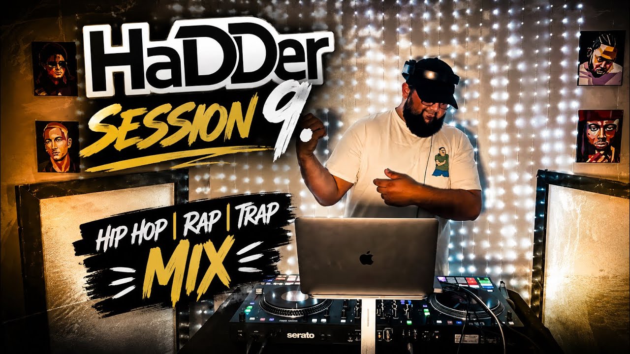 | HIP HOP | RAP | TRAP MIX (HaDDer Session 9)