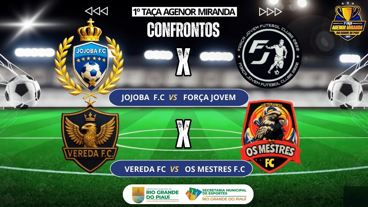 1º TAÇA AGENOR MIRANDA PARTIDAS ENTRE JOJOBA  X F. JOVEM E VEREDA X OS MESTRES