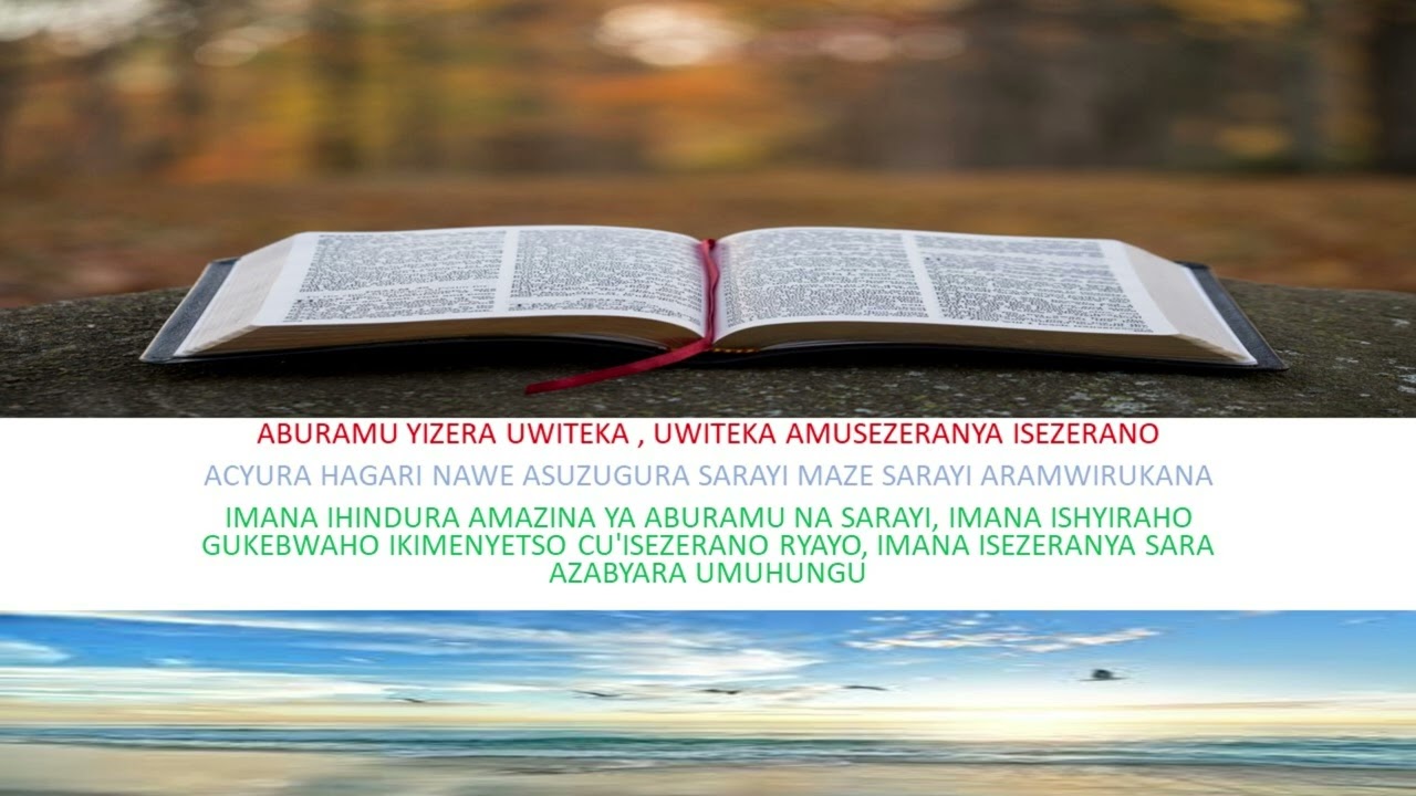 ABURAMU YIZERA UWITEKA,ACYURA HAGARI NAWE ASUZUGURA SARAYI MAZE ARAMWIRUKANA IMANA IHINDURA AMAZINA