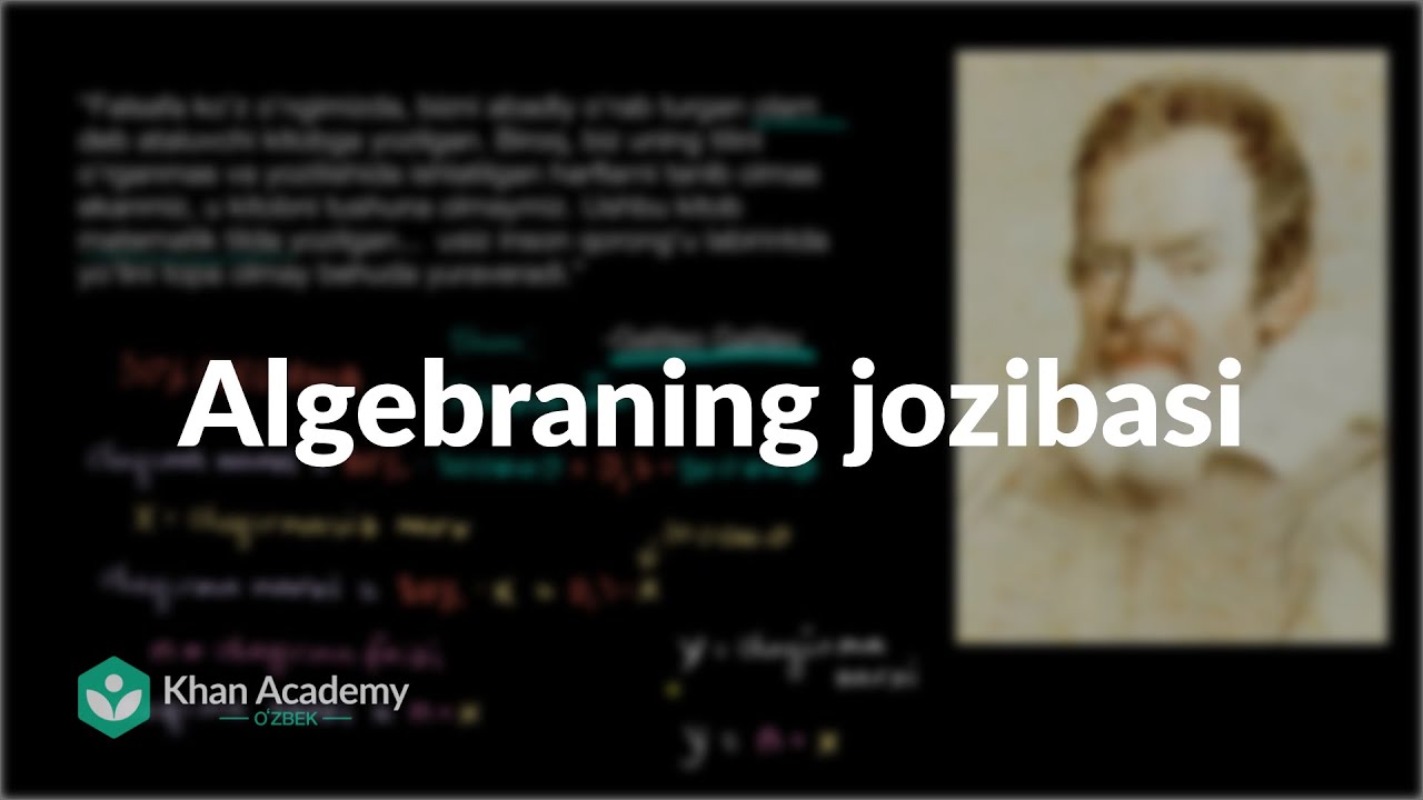 Algebraning jozibasi | Algebra asoslari | Algebra 1