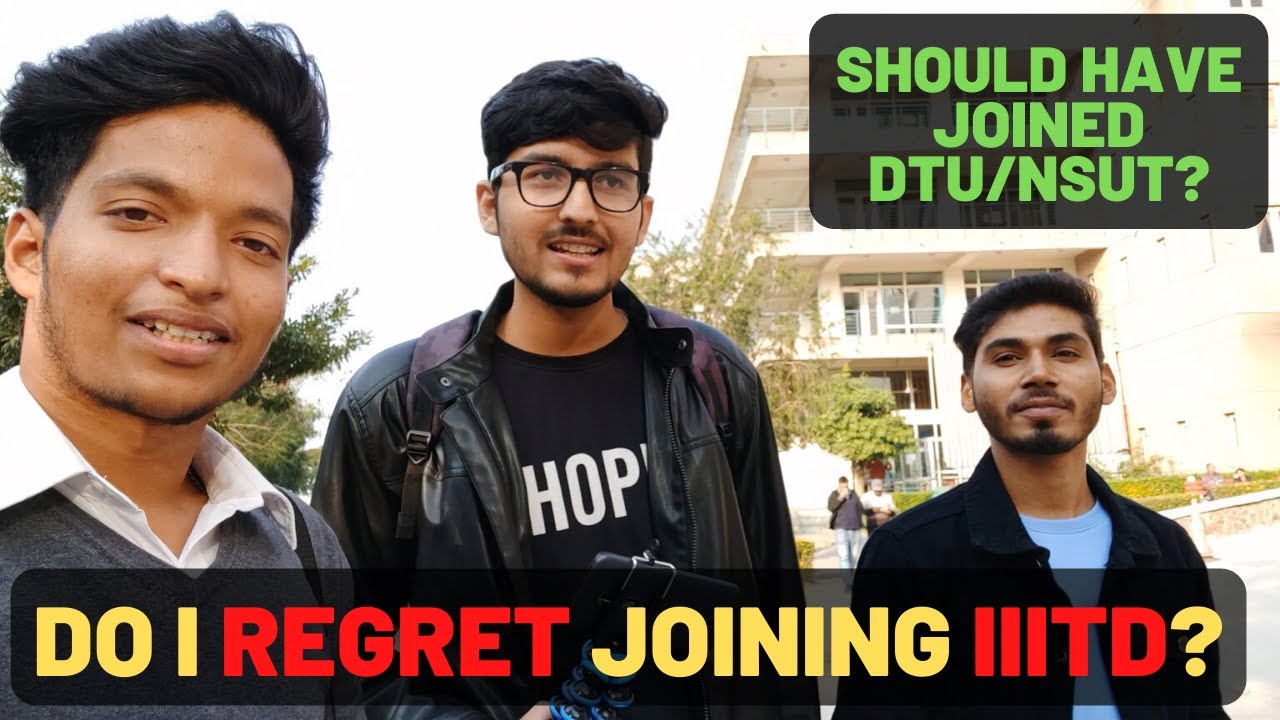 Do I Regret Joining IIIT Delhi 😑 ? Should have JOINED DTU/NSUT?? 😰  Ft. Sandeep Verma | Harman Singh