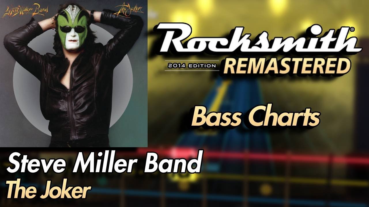 Steve Miller Band - The Joker | Rocksmith® 2014 Edition | Bass Chart