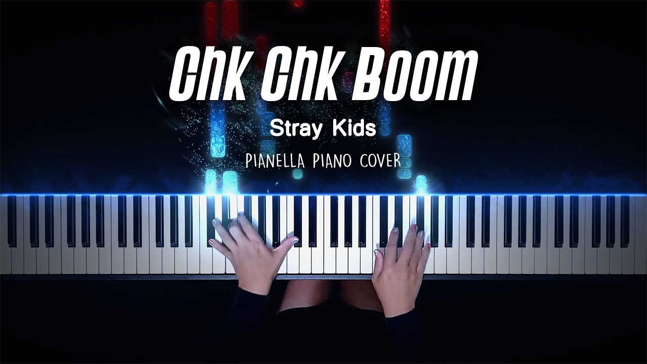 Stray Kids - Chk Chk Boom | Piano Cover by Pianella Piano