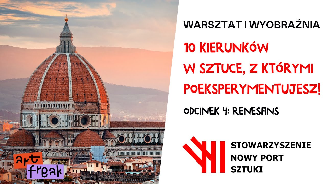 10 kierunków w Sztuce, cz.4: Renesans