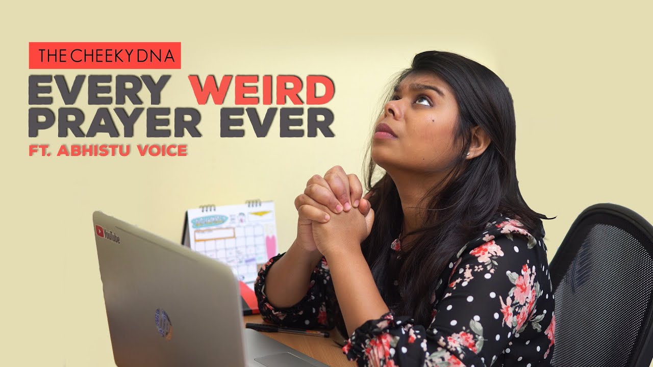 Every Weird Prayer Ever ft. @thevigneshkae Voice | The Cheeky DNA