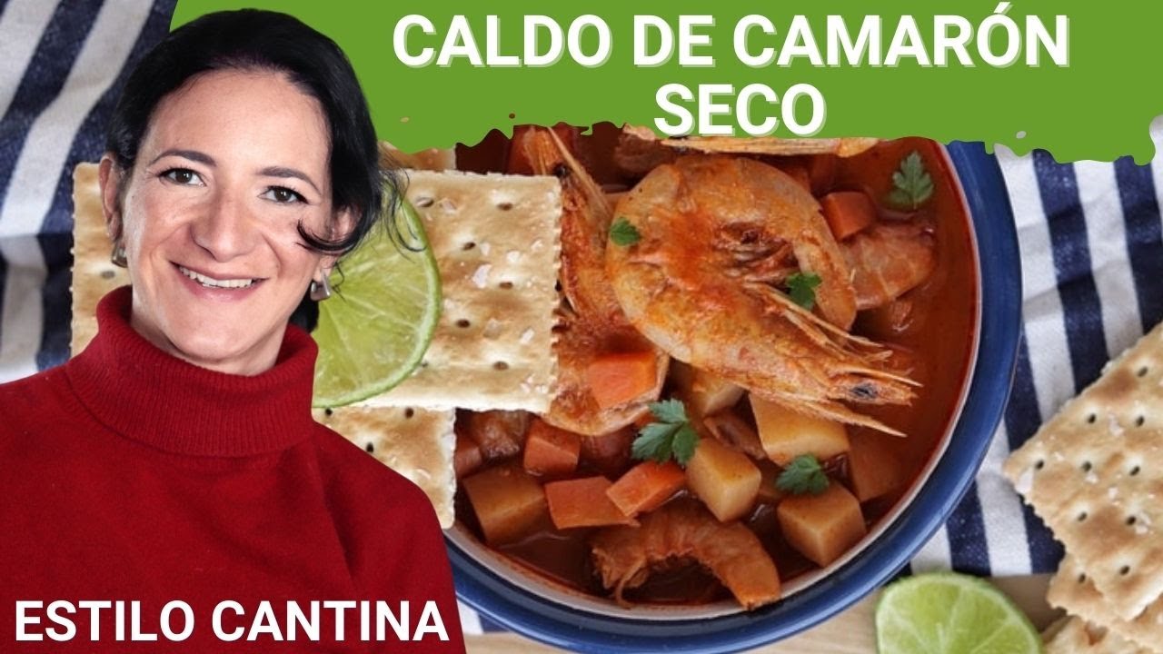 Cómo hacer caldo de camarón seco estilo cantina