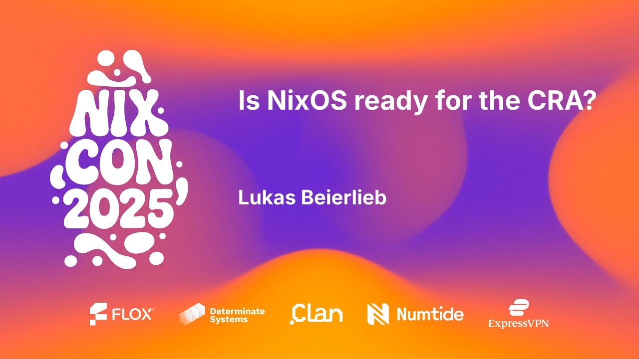 NixCon 2025 — готов ли NixOS к CRA?
