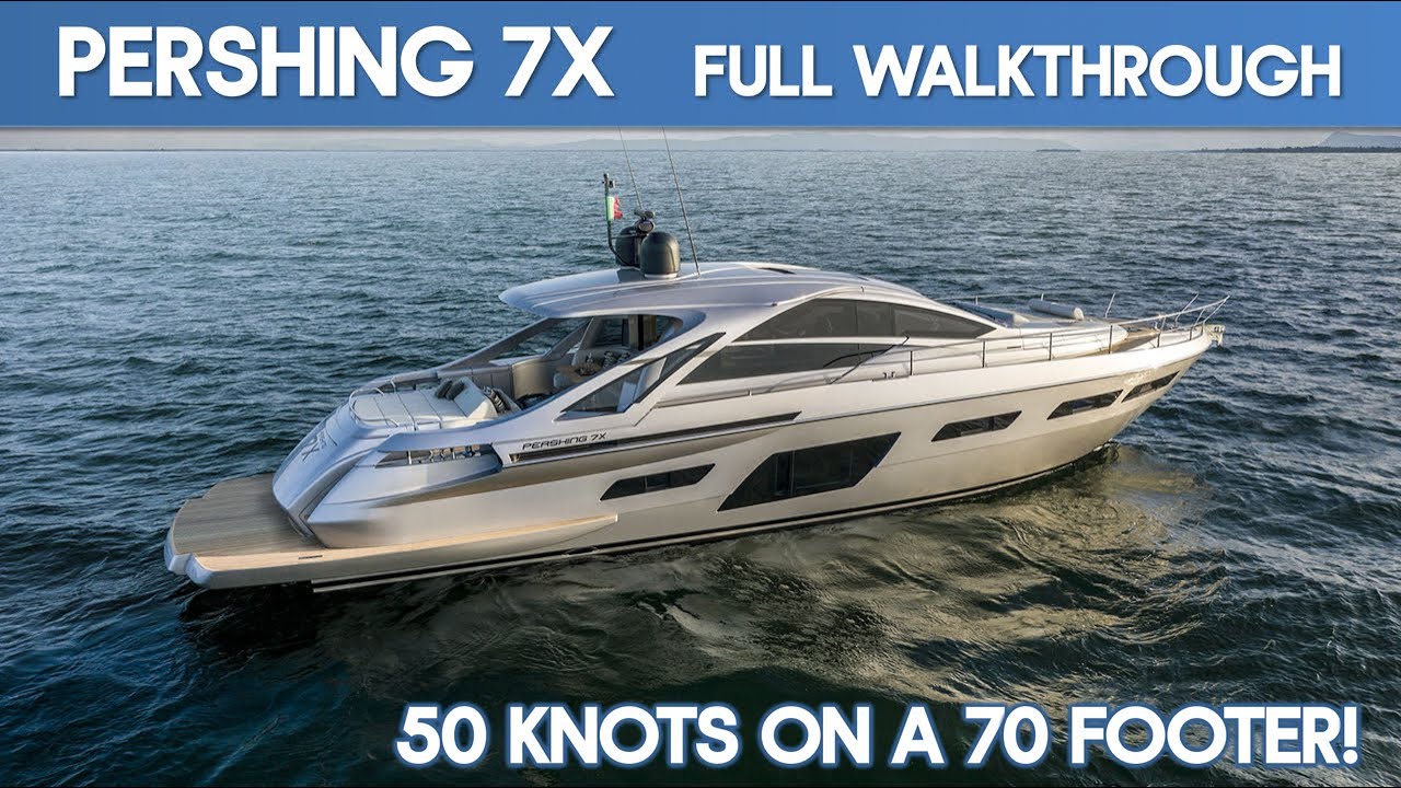 Pershing 7X Full Walkthrough | The Marine Channel