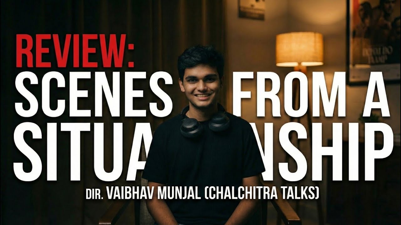my review of Scenes from a Situationship (2025) @ChalchitraTalks @CCTOriginals