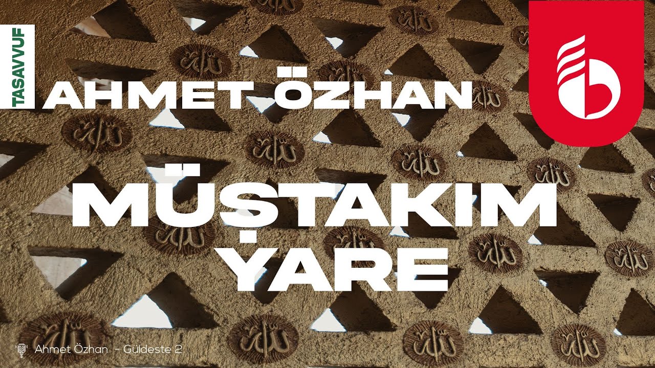 Müştakım Yare / Ahmet Özhan
