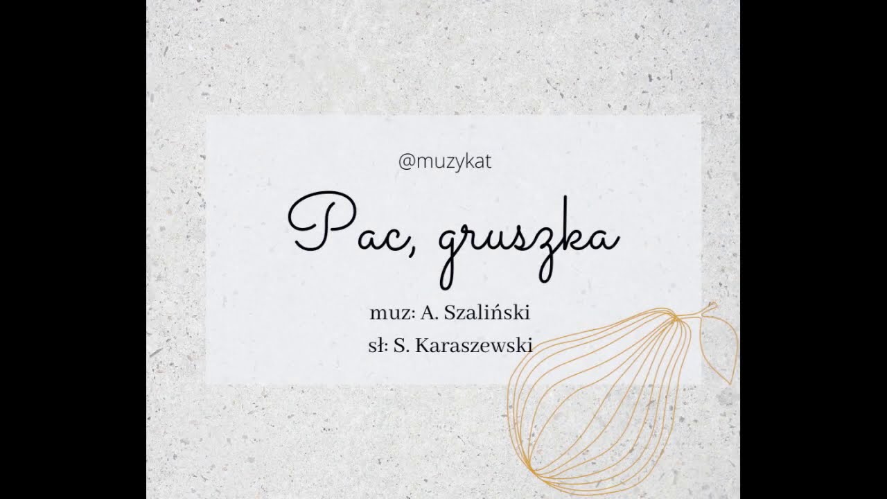 Pac, gruszka | Piosenka jesienna | MuzyKat