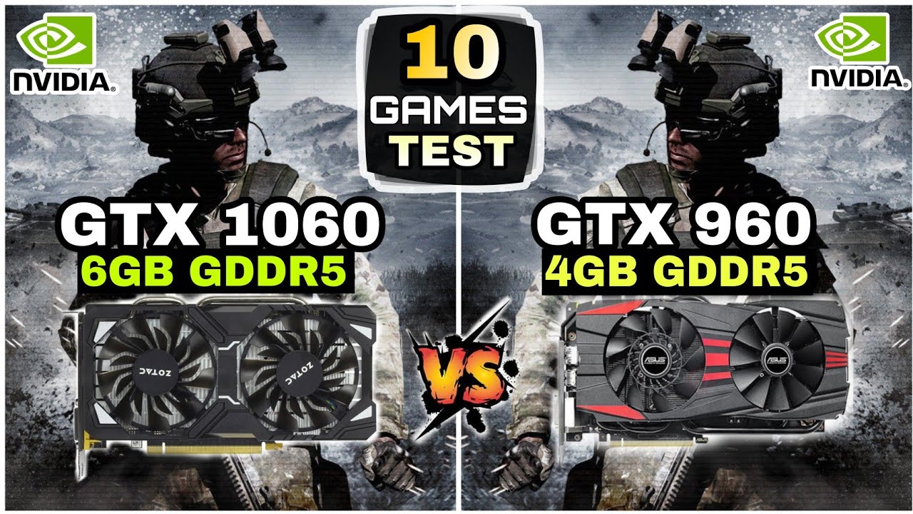 GTX 1060 (6GB) vs GTX 960 (4GB) | 10 Games Test | Which Is Insane ?