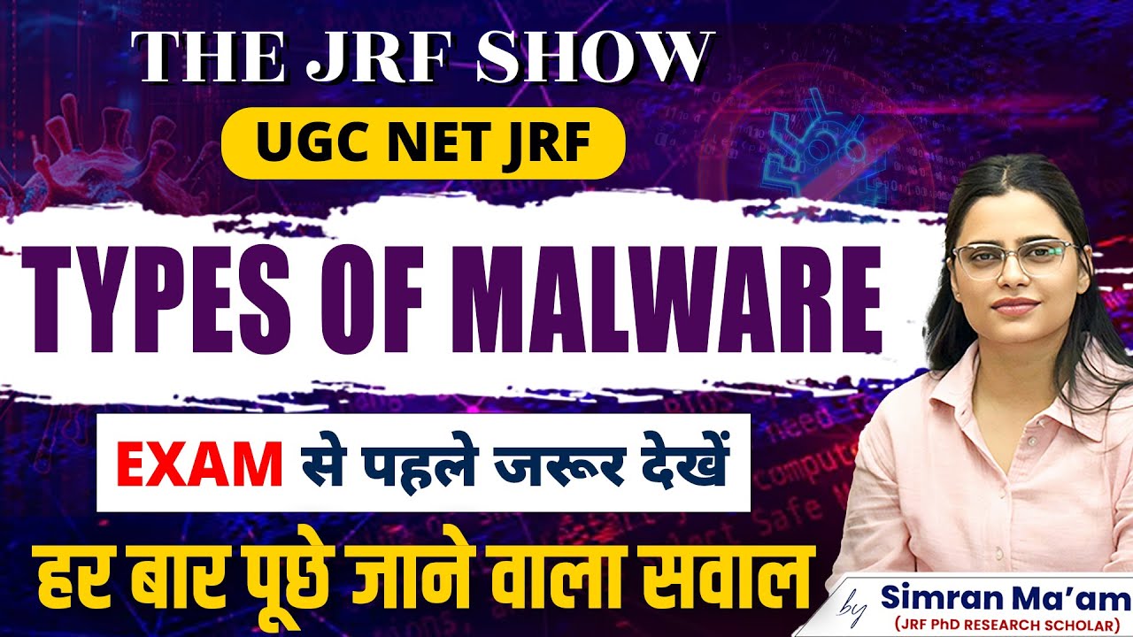 UGC NET Paper 1 ICT | Types of Malware | The JRF Show | Apni University | By Simran Ma'am