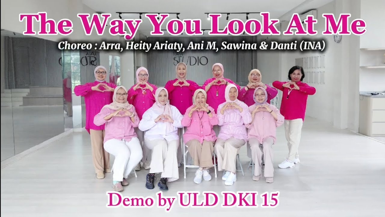 The Way You Look At Me Line Dance ~ Arra, Heity, Ani, Sawina & Danti (INA) | Demo by ULD DKI 15