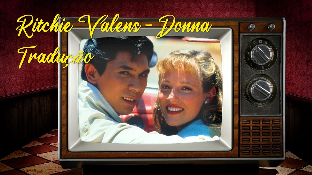 Ritchie Valens - Donna - Tradução