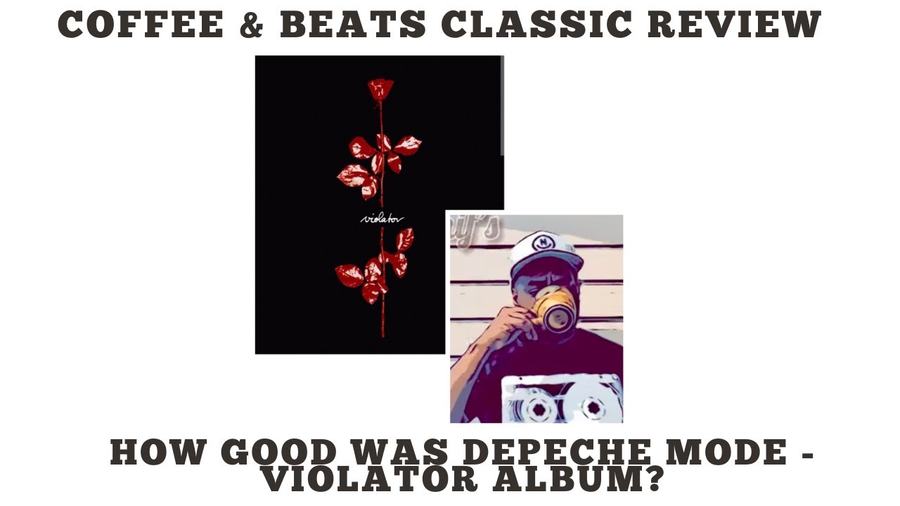 How GOOD was Depeche Mode's Violator Album? Coffee & Beats Classic Review!