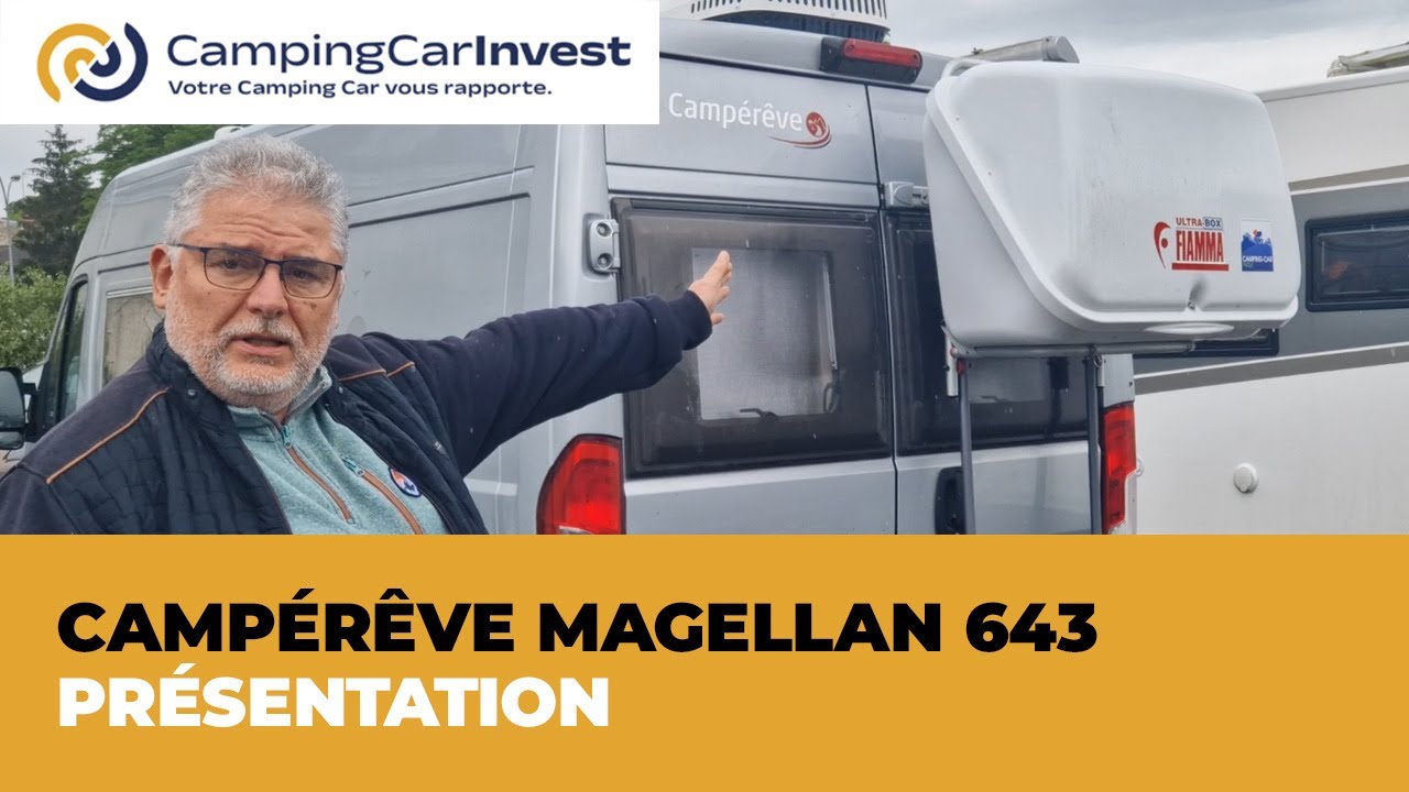 Présentation vidéo du Campérêve Magellan 643