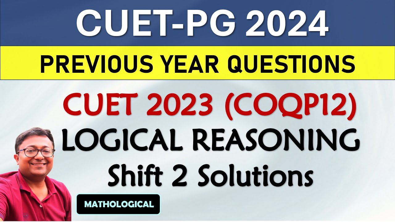 CUET PG 2023 MBA COQP12 Logical Reasoning Solutions Shift 2 || CUET PG MBA 2024 #cuet2024