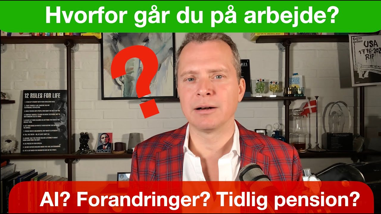 Hvorfor går du på arbejde + Tidlig pension i en AI tid