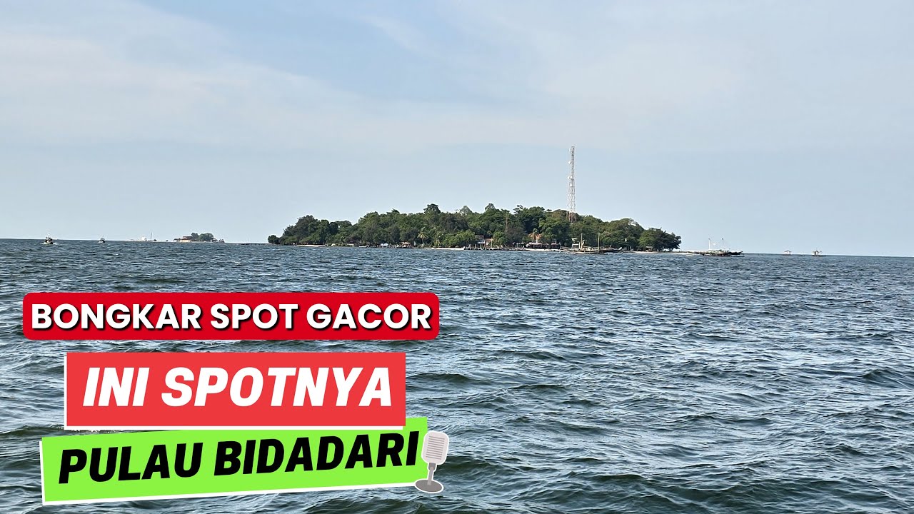 SPOT GACOR..! SPOT TERSEMBUNYI YANG LAGI GACOR MANCING DI PULAU SERIIBU