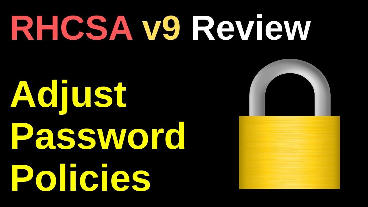 Adjust Password Policies (chage) - RHCSA v9 Review
